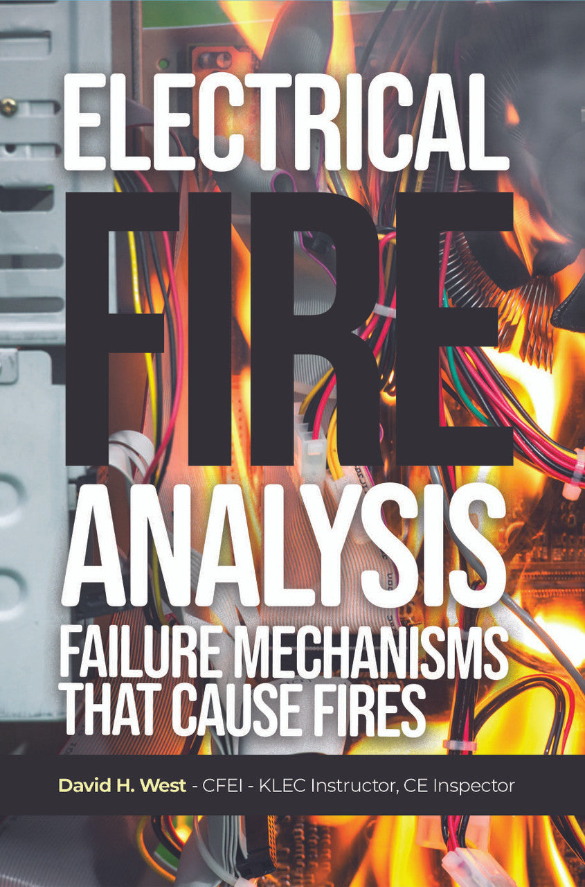 Electrical Fire Analysis: Failure Mechanisms That Cause Fires