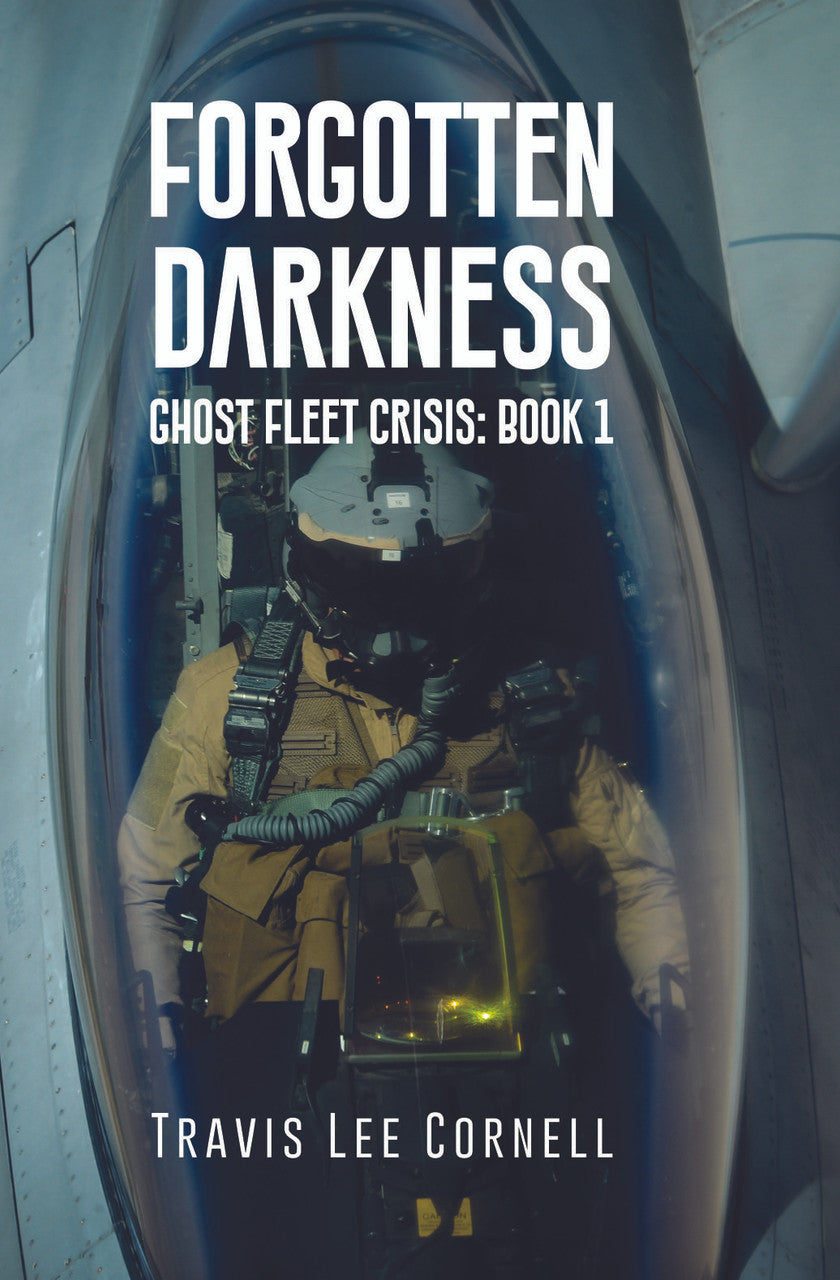 Forgotten Darkness: The Ghost Fleet Crisis: Book 1