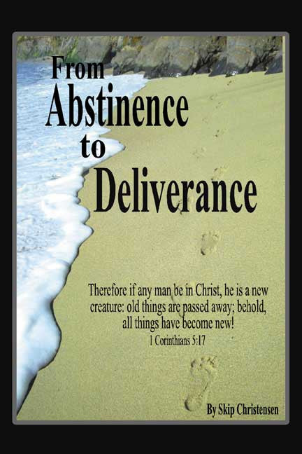 From Abstinence To Deliverance