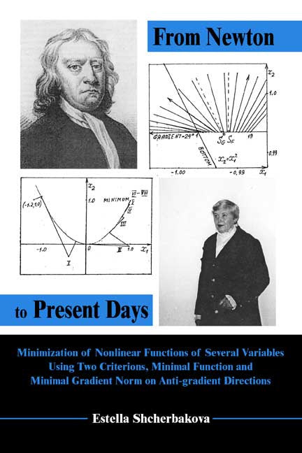 From Newton To Present Days: Minimization Of  Nonlinear Functions Of Several Variables Using Two Criterions, Minimal Function And Minimal Gradient Norm On Anti-Gradient Directions