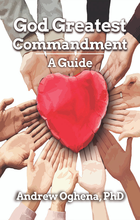 God Greatest Commandment: A Guide – Dorrance Bookstore