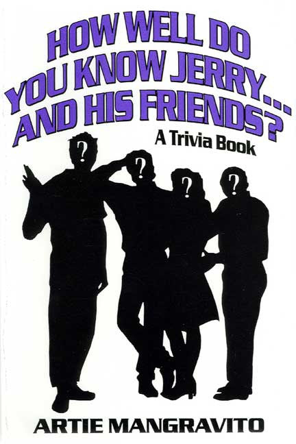 How Well Do You Know Jerry...And His Friends? A Trivia Book