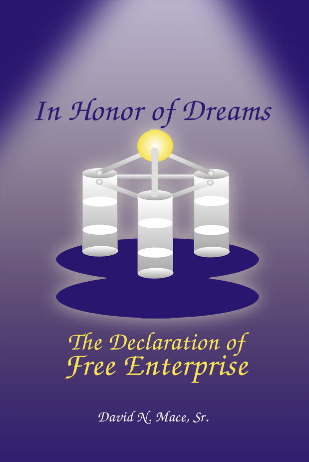 In Honor Of Dreams The Declaration Of Free Enterprise