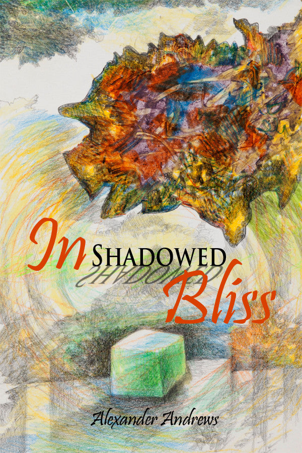 In Shadowed Bliss