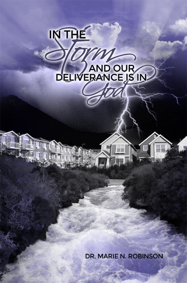 In The Storm And Our Deliverance Is In God