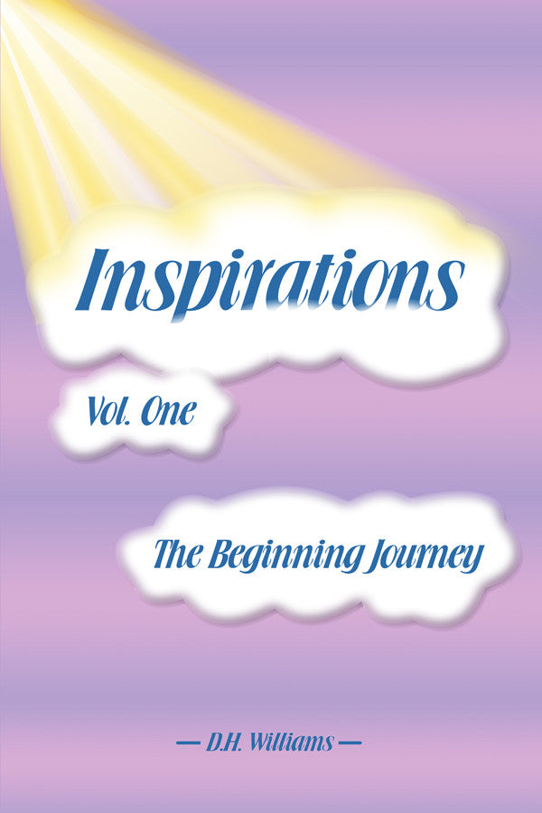 Inspirations: Vol. One:  The Beginning Journey
