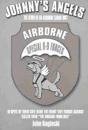 Johnny's Angels: The Story Of An Airborne Canine Unit