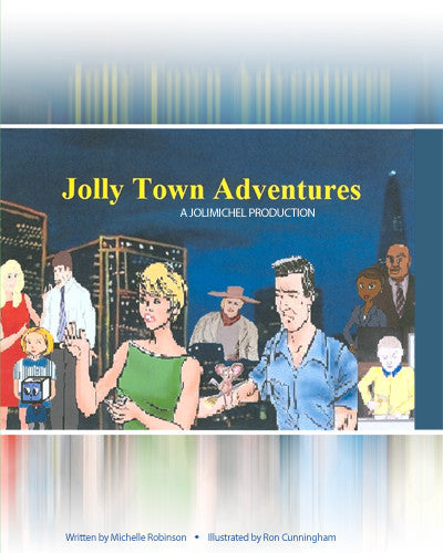 Jolly Town Adventures: A Jolimichel Production
