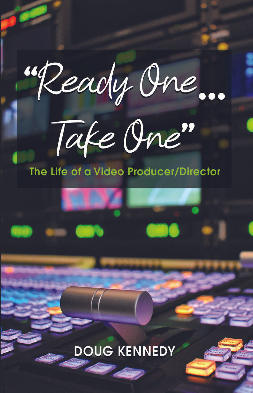 “Ready One… Take One”: The Life of a Video Producer/Director