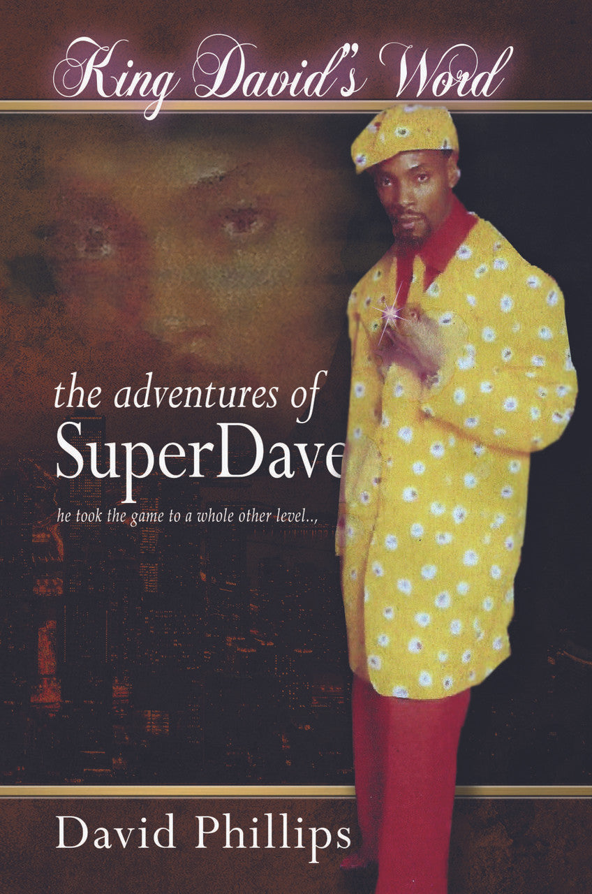 King David's Word: The Adventures Of Super Dave