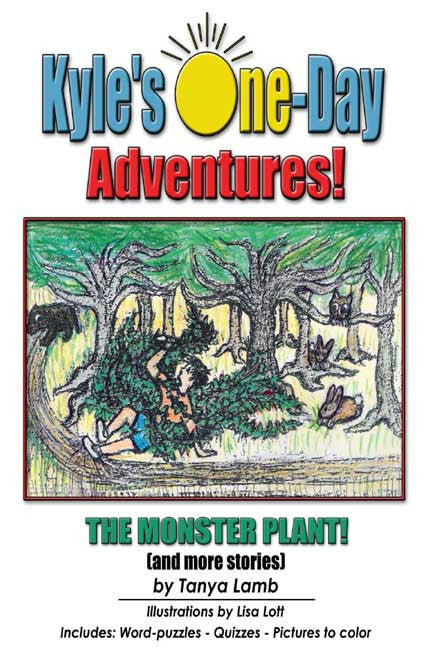 Kyle's One-Day Adventures!  The Monster Plant! [And More Stories]