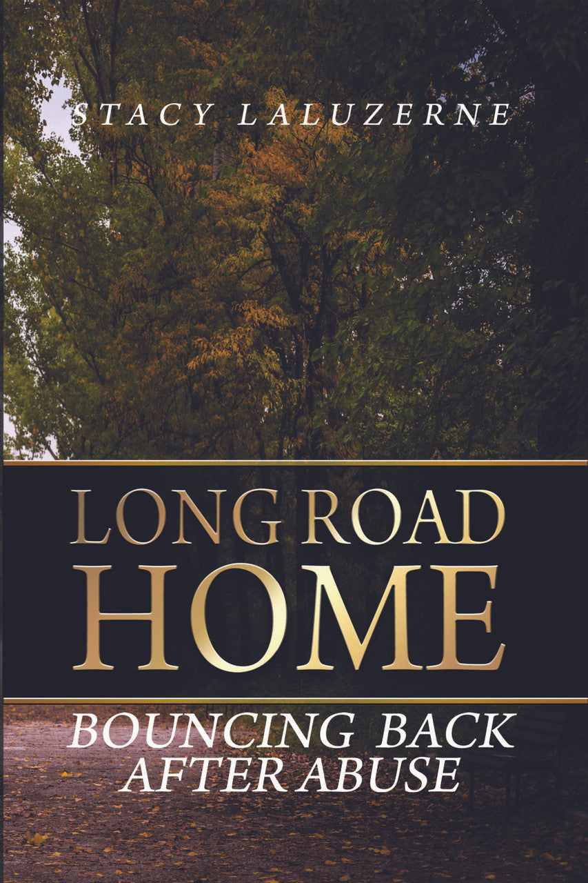 Long Road Home: Bouncing Back After Abuse