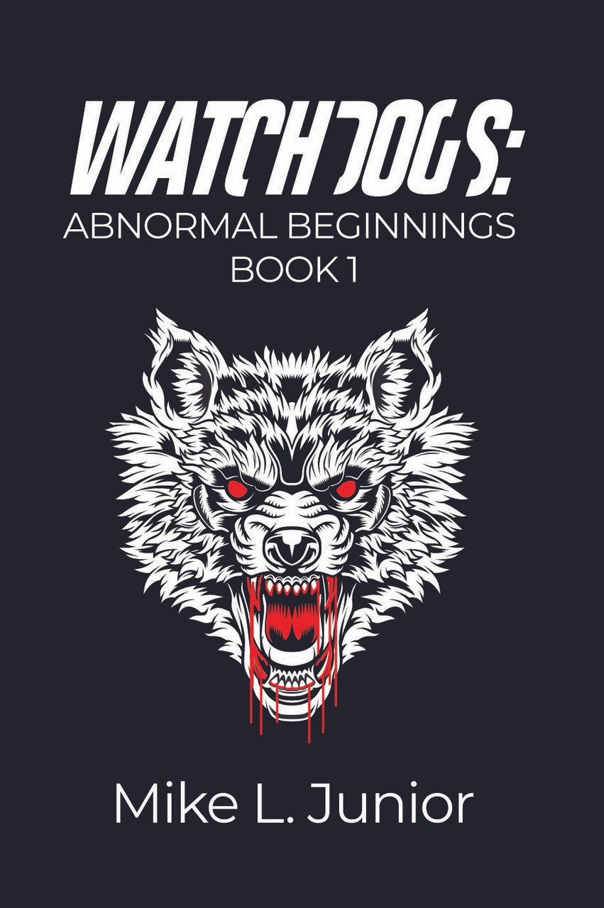 Watchdogs: Abnormal Beginnings Book 1