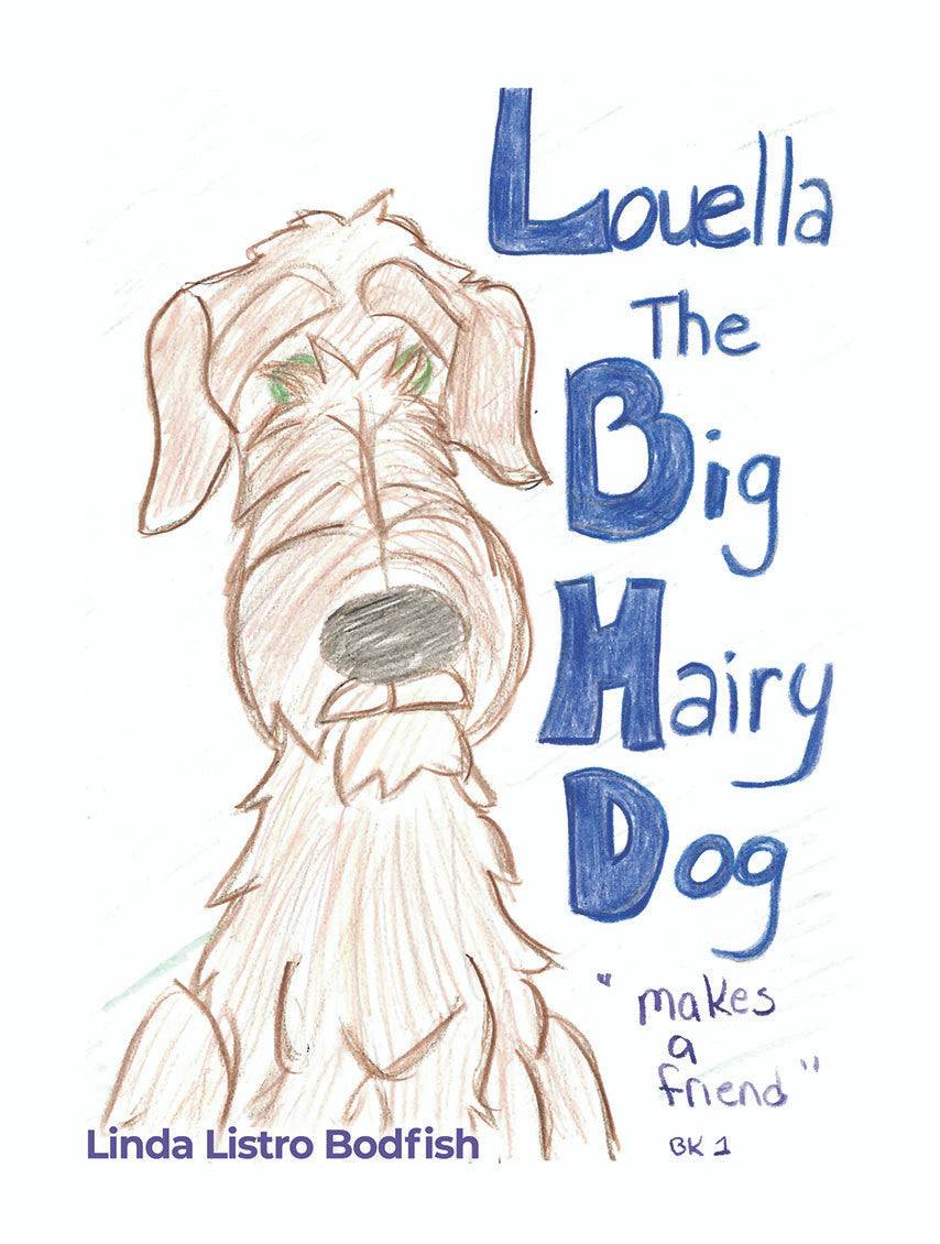 Louella The Big Hairy Dog Makes A Friend