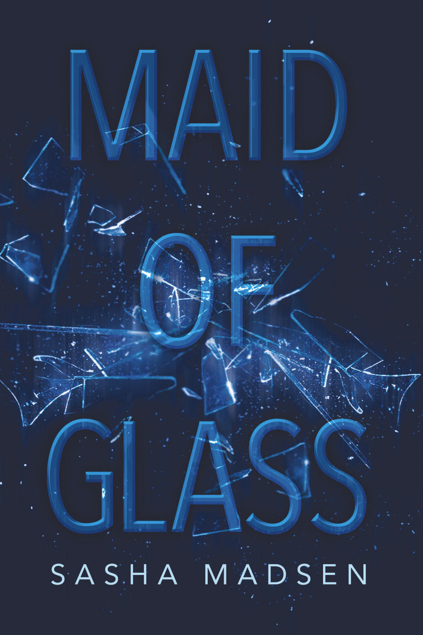 Maid Of Glass