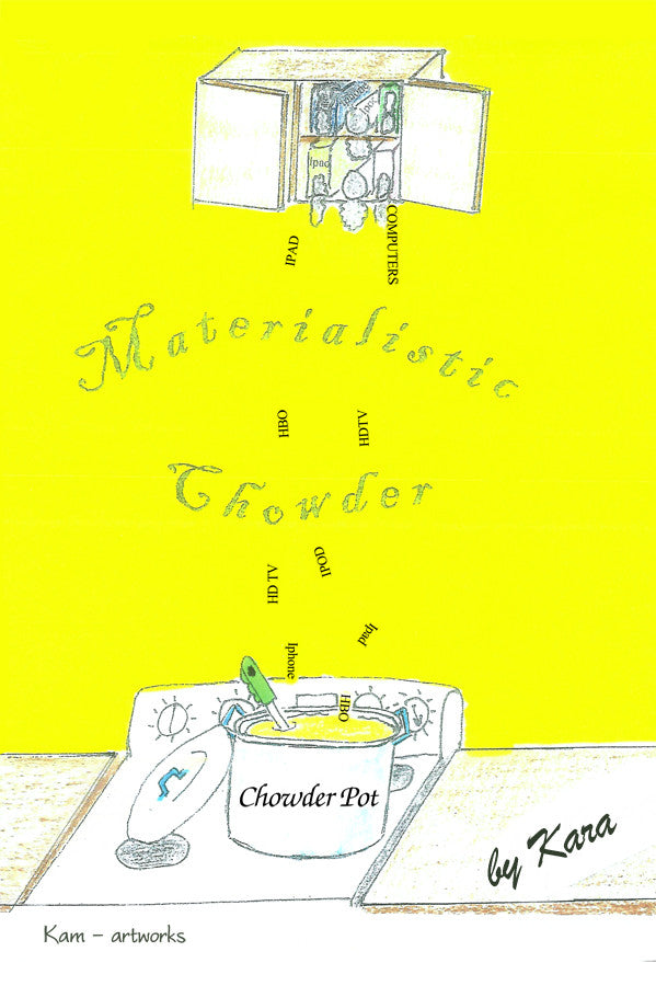 Materialistic Chowder