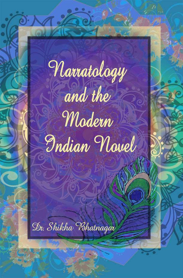 Narratology And The Modern Indian Novel
