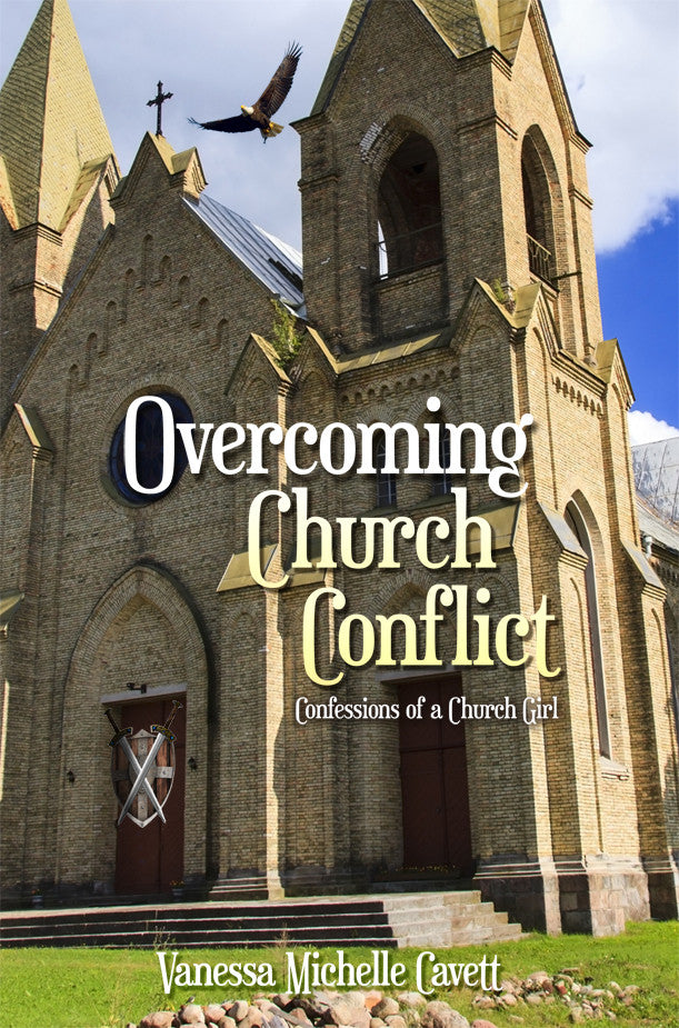 Overcoming Church Conflict: Confessions Of A Church Girl