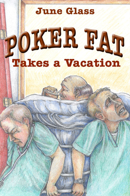 Poker Fat Takes A Vacation