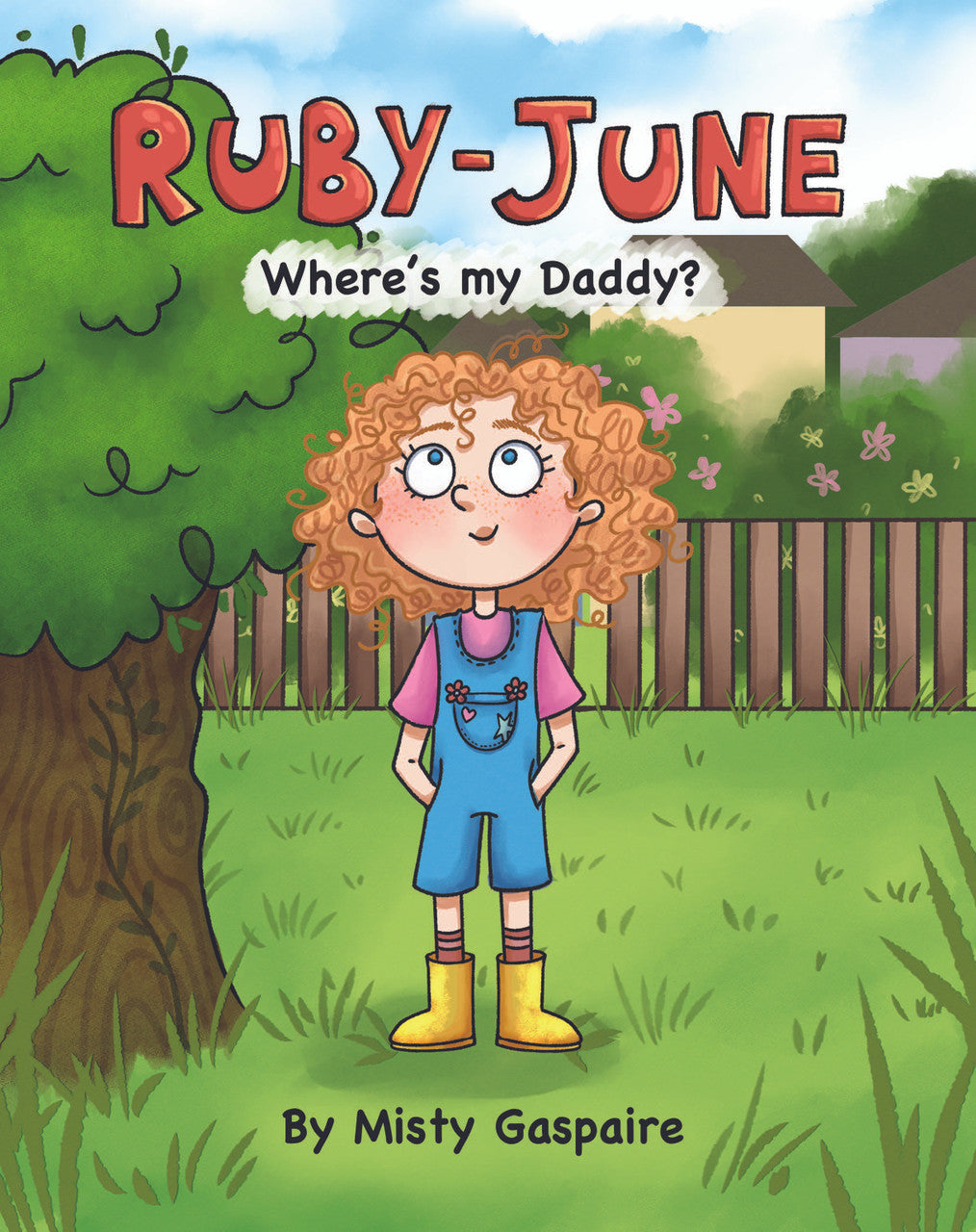 Ruby June Ruby-June: Where's My Daddy? – Dorrance Bookstore