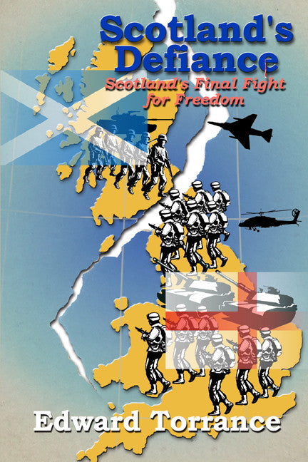 Scotland's Defiance: Scotland's Final Fight For Freedom