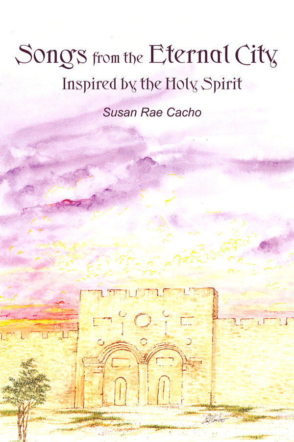 Songs From The Eternal City: Inspired By The Holy Spirit
