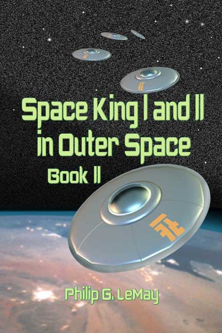 Space King I And Ii In Outer Space: Book Ii