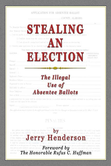 Stealing An Election: The Illegal Use Of Absentee Ballots