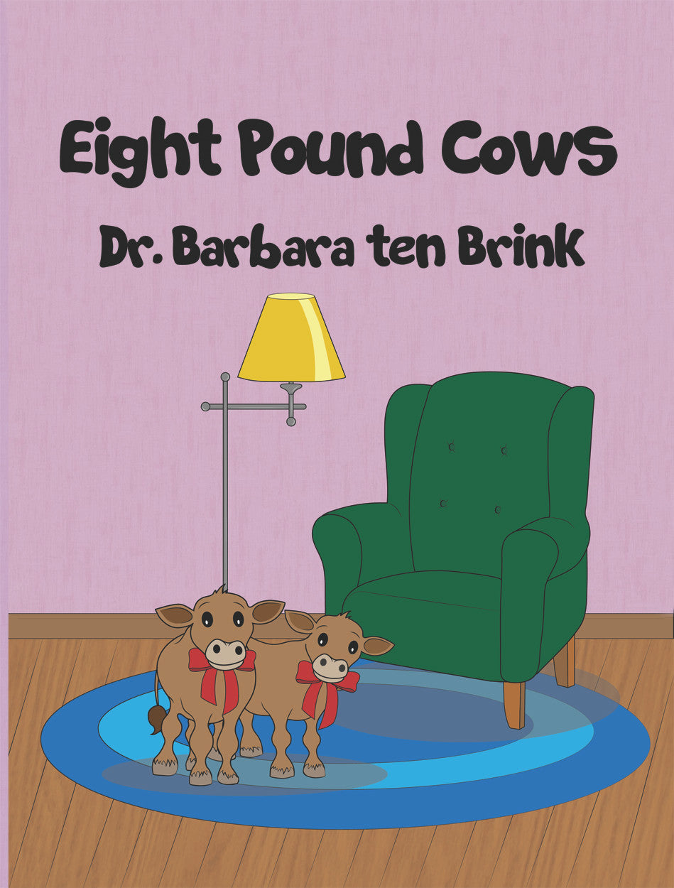 Eight Pound Cows