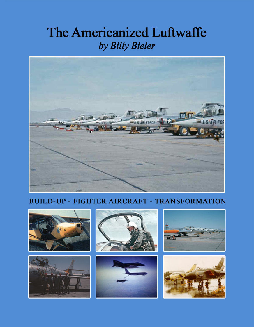 The Americanized Luftwaffe By Billy Bieler