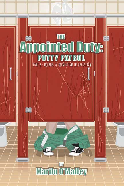 The Appointed Duty: Potty Patrol "Part 2 - Needed: A Revolution In Education"