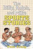 The Billy, Ralph, And Mike Sports Stories
