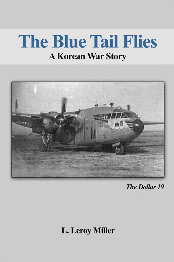 The Blue Tail Flies: A Korean War Story