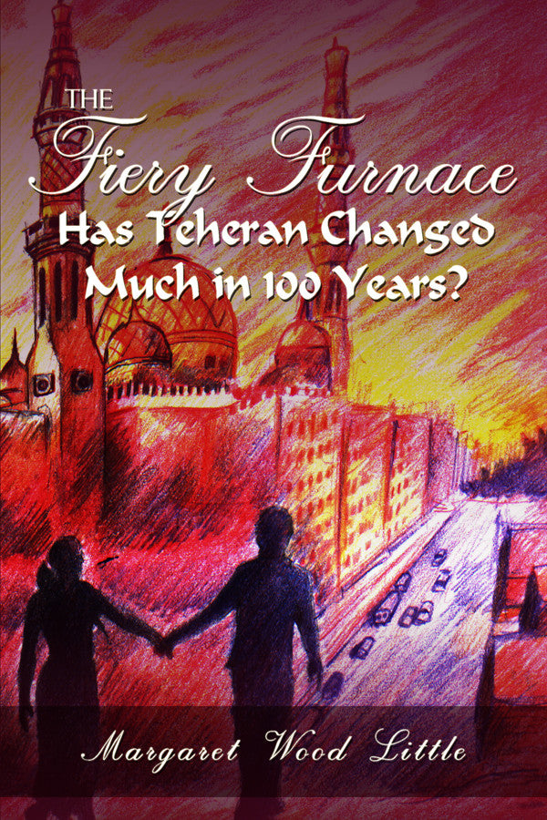The Fiery Furnace: Has Teheran Changed Much In 100 Years?