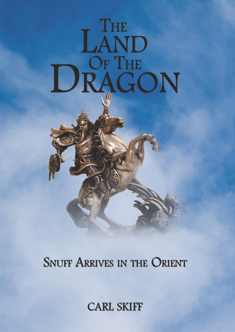 The Land Of The Dragon: Snuff Arrives In The Orient