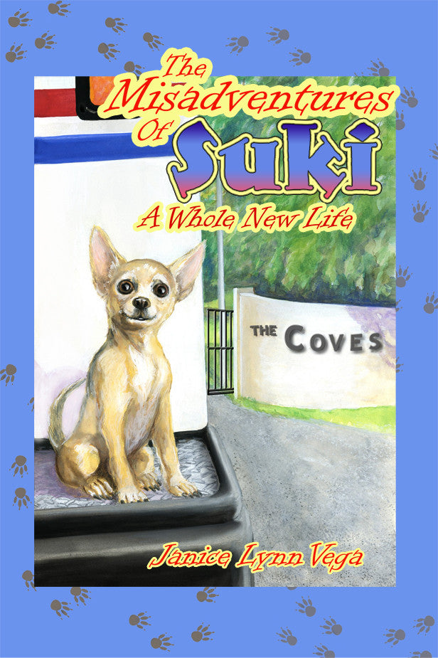 The Misadventures Of Suki: A Whole New Life