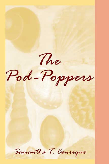 The Pod-Poppers