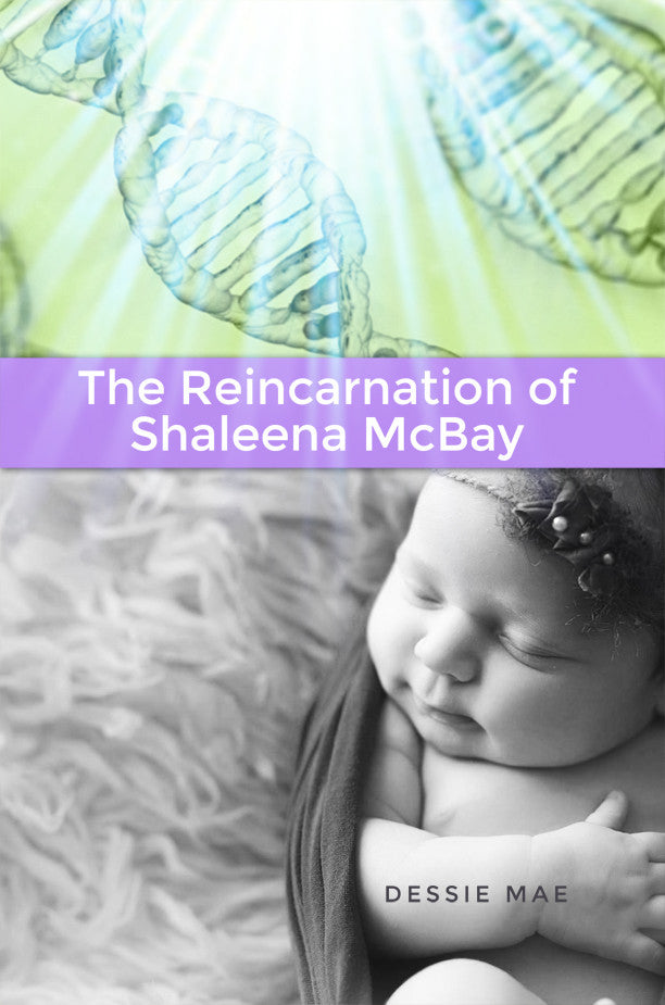 The Reincarnation Of Shaleena Mcbay