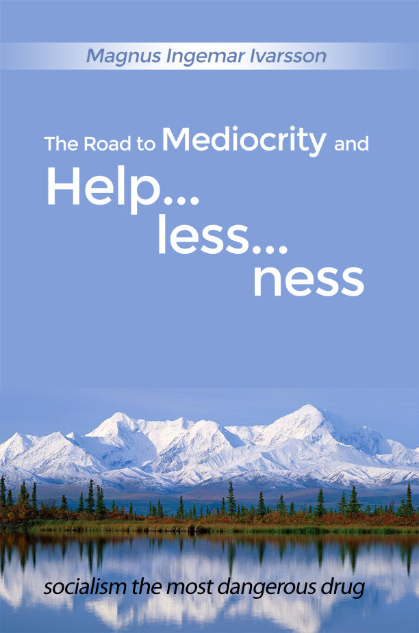 The Road To Mediocrity And Helplessness