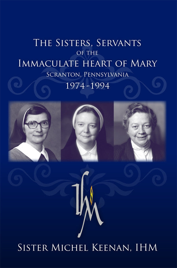 The Sisters, Servants Of The Immaculate Heart Of Mary: Scranton, Pennsylvania: 1974-1994