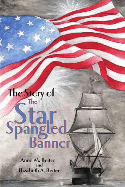 The Story Of The Star Spangled Banner