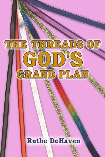The Threads Of God's Grand Plan