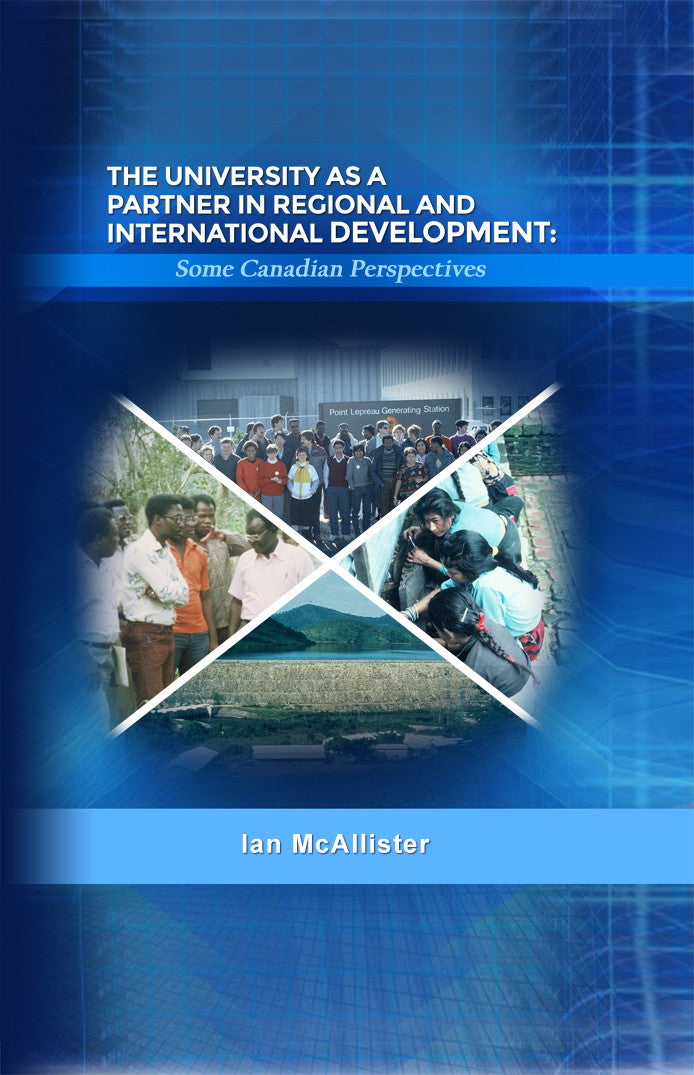 The University As A Partner In Regional And International Development: Some Canadian Perspectives
