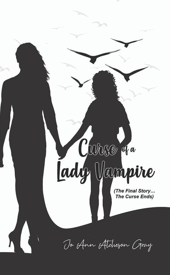 Curse Of A Lady Vampire (The Final Story… The Curse Ends)