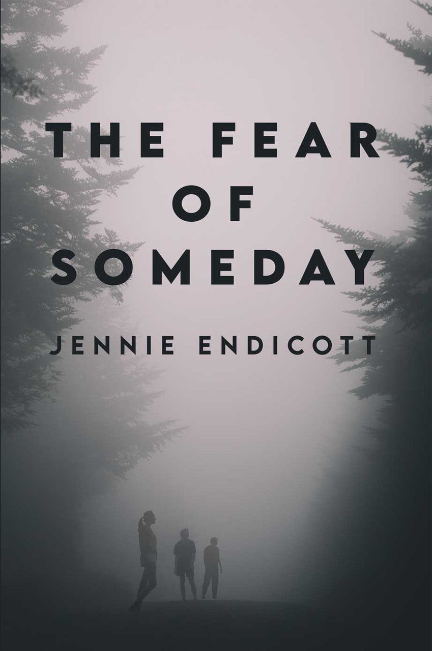 The Fear Of Someday