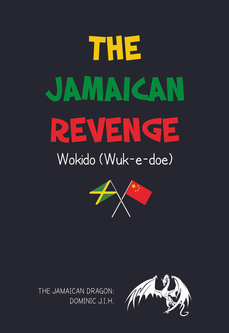 The Jamaican Revenge: Wokido (Wuk-E-Doe)