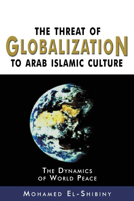 Threat Of Globalization To Arab Islamic Culture