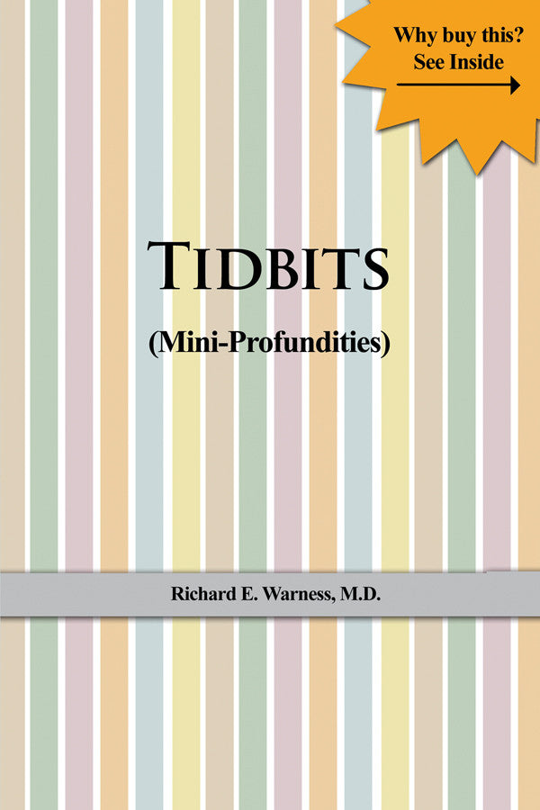 Tidbits (Mini-Profundities)