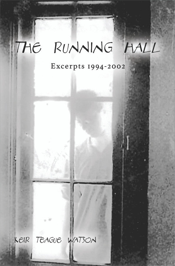 The Running Hall: Excerpts 1994-2002